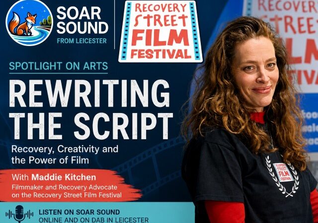 Rewriting the Script – Recovery, Creativity and the Power of Film